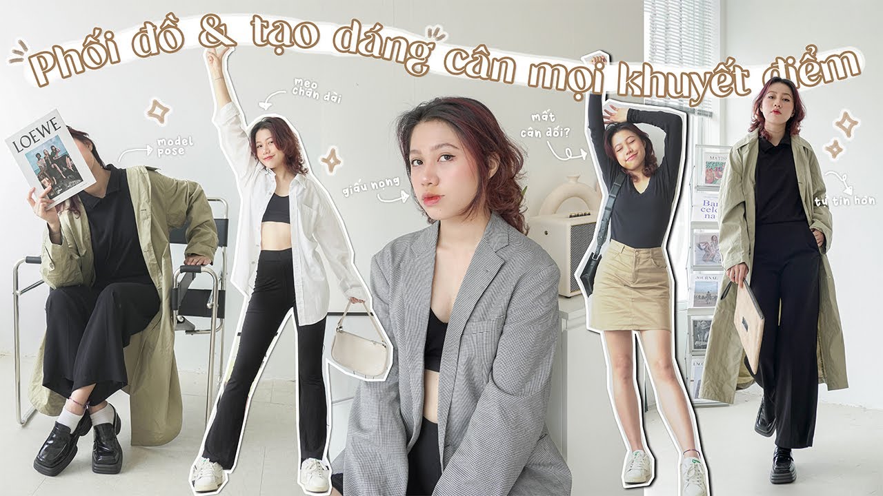 MẸO TẠO DÁNG VÀ PHỐI ĐỒ CHE MỌI KHUYẾT ĐIỂM - TIP CHỤP ẢNH TRÔNG ỐM VÀ CAO HƠN CÙNG QUINN PHAM